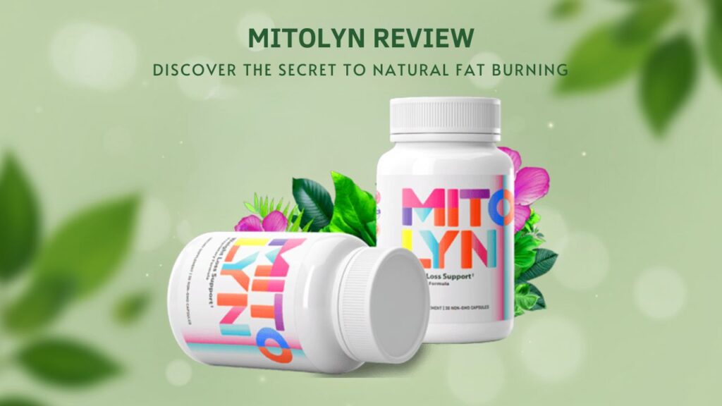 Discover the Secret to Natural Fat Burning - mitolyn review